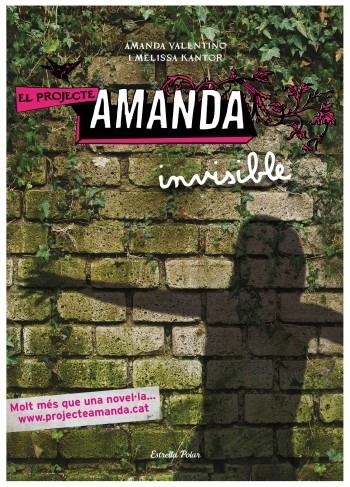 EL PROJECTE AMANDA. INVISIBLE | 9788499322544 | VALENTINO, AMANDA I KANTOR, MELISSA | Llibreria Online de Banyoles | Comprar llibres en català i castellà online