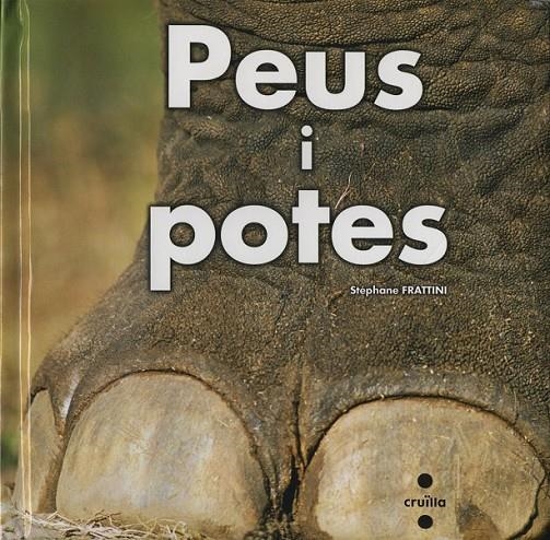 PEUS I POTES | 9788466125987 | FRATTINI, STÉPHANE | Llibreria Online de Banyoles | Comprar llibres en català i castellà online