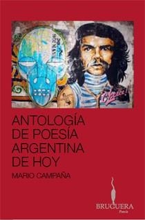 ANTOLOGIA DE POESIA ARGENTINA DE HOY | 9788402420671 | CAMPAÑA, MARIO | Llibreria Online de Banyoles | Comprar llibres en català i castellà online