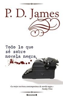 TODO LO QUE SE SOBRE NOVELA NEGRA | 9788466644426 | JAMES, P.D. | Llibreria L'Altell - Llibreria Online de Banyoles | Comprar llibres en català i castellà online - Llibreria de Girona