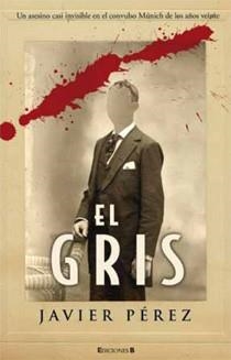 GRIS, EL | 9788466645461 | PEREZ FERNANDEZ, JAVIER | Llibreria Online de Banyoles | Comprar llibres en català i castellà online