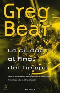 CIUDAD AL FINAL DEL TIEMPO, LA | 9788466641388 | BEAR, GREG | Llibreria Online de Banyoles | Comprar llibres en català i castellà online