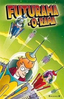 FUTURAMA-O-RAMA | 9788466644280 | AUTORES BONGO COMICS | Llibreria Online de Banyoles | Comprar llibres en català i castellà online