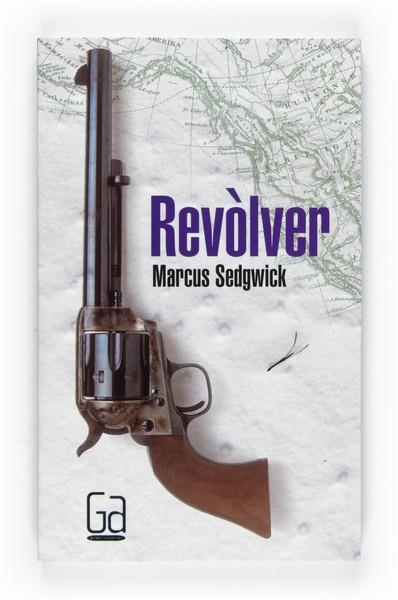 REVÒLVER | 9788466127172 | SEDGWICK, MARCUS | Llibreria Online de Banyoles | Comprar llibres en català i castellà online