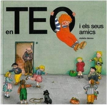 EN TEO I ELS SEUS AMICS | 9788499322254 | DENOU,VIOLETA | Llibreria Online de Banyoles | Comprar llibres en català i castellà online