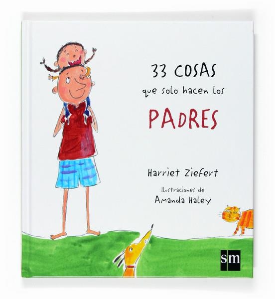 33 COSAS QUE SOLO SABEN HACER LOS PADRES | 9788467523133 | ZIEFERT | Llibreria L'Altell - Llibreria Online de Banyoles | Comprar llibres en català i castellà online - Llibreria de Girona