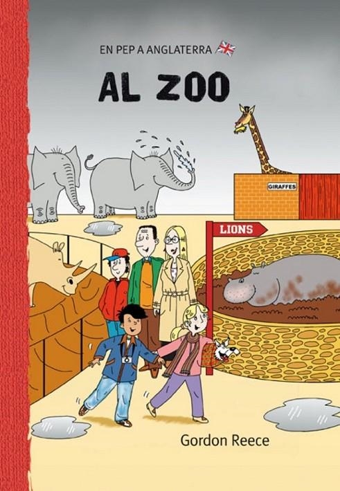 AL ZOO (EN PEP A ANGLATERRA 3) | 9788479421595 | REECE | Llibreria Online de Banyoles | Comprar llibres en català i castellà online