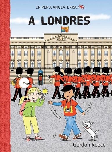 A LONDRES (EN PEP A ANGLATERRA 6) | 9788479422486 | REECE | Llibreria Online de Banyoles | Comprar llibres en català i castellà online