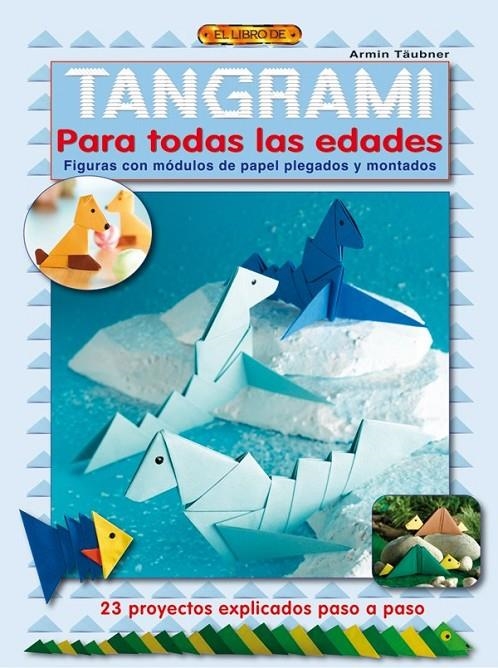 TANGRAMI PARA TODAS LAS EDADES | 9788498741148 | TAUBNER | Llibreria Online de Banyoles | Comprar llibres en català i castellà online