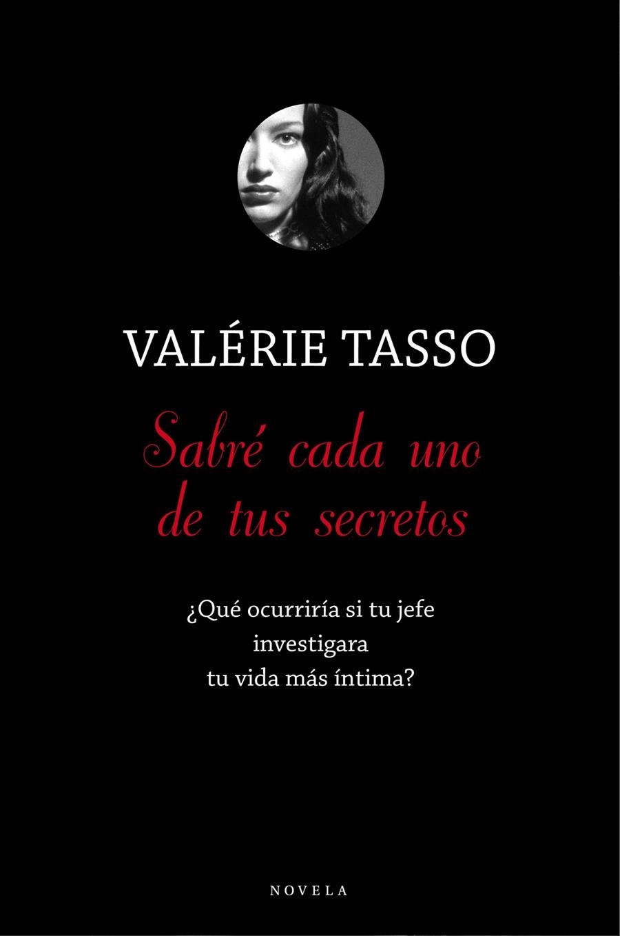 SABRE CADA UNO DE TUS SECRETOS: ¿QUE OCURRIRIA SI TU JEFE IN | 9788492414253 | TASSO, VALERIE | Llibreria L'Altell - Llibreria Online de Banyoles | Comprar llibres en català i castellà online - Llibreria de Girona