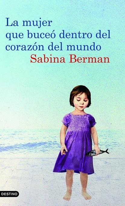 MUJER QUE BUCEO DENTRO DEL CORAZÓN DEL MUNDO, LA | 9788423342983 | BERMAN, SABINA | Llibreria Online de Banyoles | Comprar llibres en català i castellà online