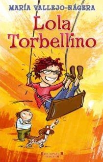 LOLA TORBELLINO | 9788466645355 | VALLEJO-NAGERA, MARIA | Llibreria Online de Banyoles | Comprar llibres en català i castellà online