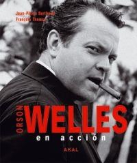 ORSON WELLES EN ACCION | 9788446027508 | BERTHOME J P I THOMAS, FRANÇOIS | Llibreria Online de Banyoles | Comprar llibres en català i castellà online