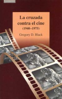 CRUZADA CONTRA EL CINE (1940-1975), LA | 9788483230763 | BLACK, GREGORY D. | Llibreria Online de Banyoles | Comprar llibres en català i castellà online