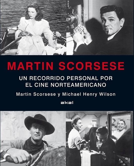 MARTIN SCORSESE. UN RECORRIDO PERSONAL POR EL CINE NORTEAMER | 9788446014973 | SCORSESE, MARTIN ET AL. | Llibreria Online de Banyoles | Comprar llibres en català i castellà online