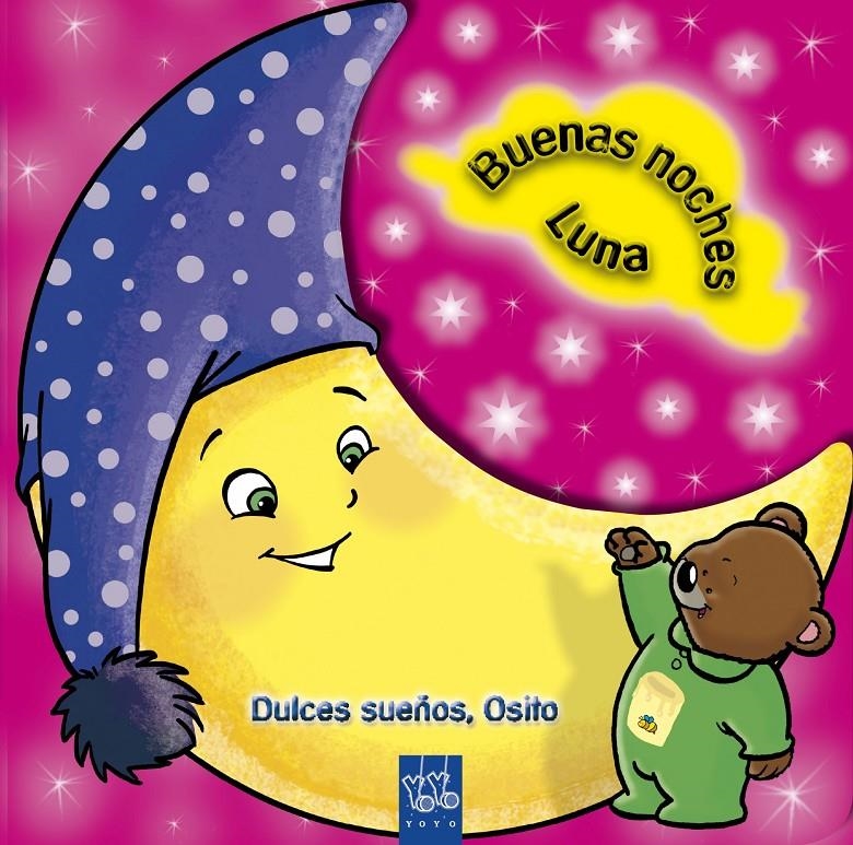 BUENAS NOCHES, LUNA. DULCES SUEÑOS, OSITO | 9788408092179 | YOYO | Llibreria Online de Banyoles | Comprar llibres en català i castellà online