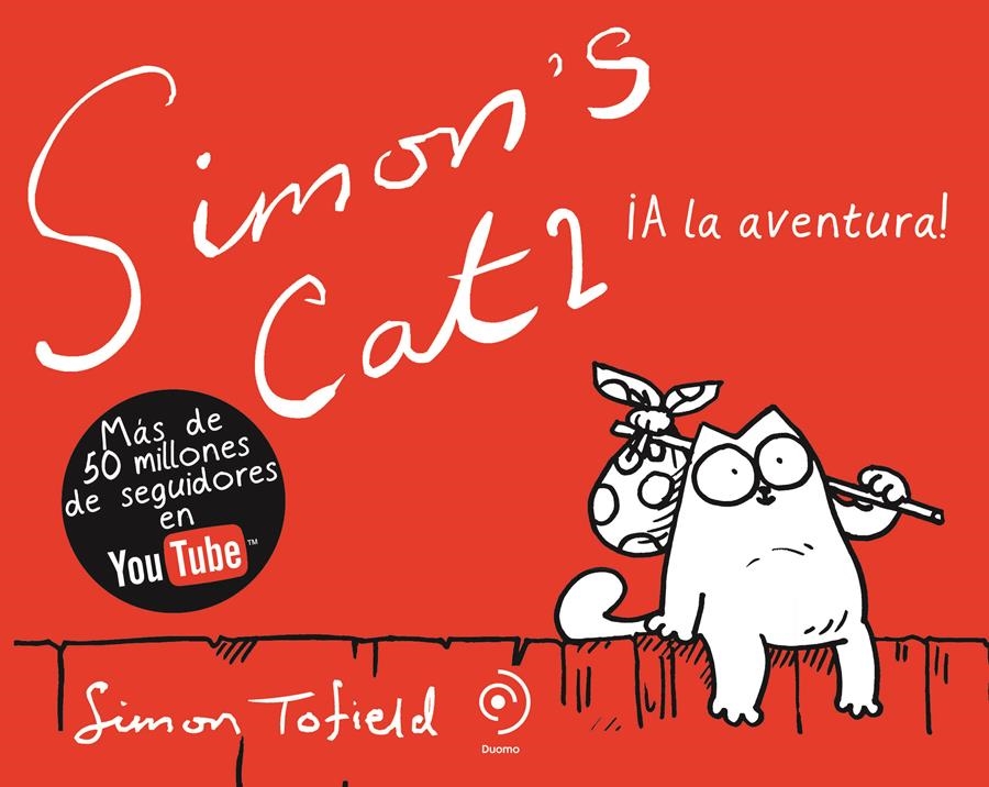 SIMON'S CAT II ¡A LA AVENTURA! | 9788492723270 | TOFIELD, SIMON | Llibreria Online de Banyoles | Comprar llibres en català i castellà online