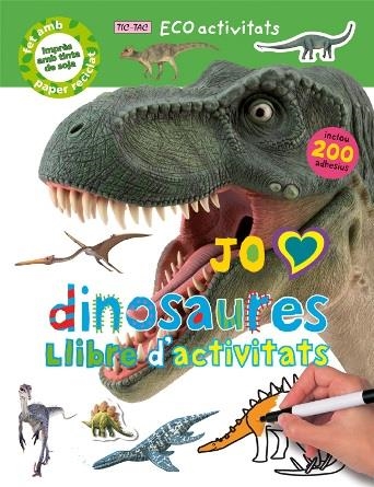 JO ESTIMO ELS DINOSAURES. LLIBRE D'ACTIVITATS | 9788479426668 | PRIDDY, ROGER | Llibreria Online de Banyoles | Comprar llibres en català i castellà online