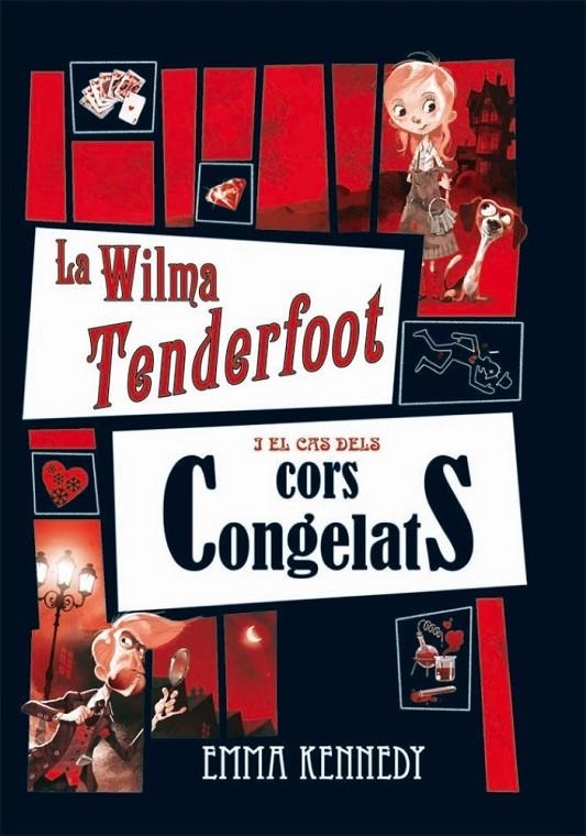 WILMA TENDERFOOT, LA. I EL CAS DELS CORS CONGELATS | 9788479425920 | KENNEDY, EMMA | Llibreria Online de Banyoles | Comprar llibres en català i castellà online