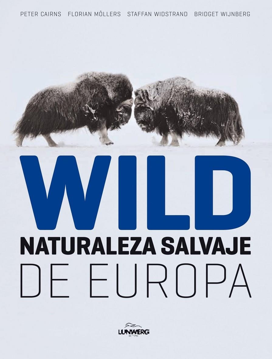 WILD: NATURALEZA SALVAJE DE EUROPA | 9788497856324 | AA. VV. | Llibreria Online de Banyoles | Comprar llibres en català i castellà online