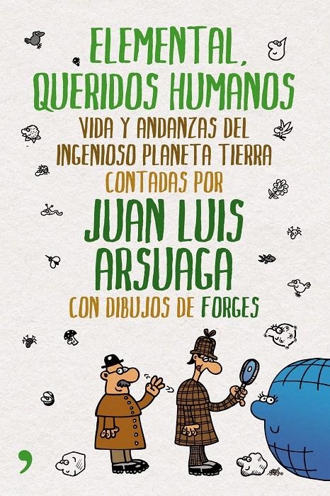 ELEMENTAL QUERIDOS HUMANOS. VIDA Y ANDANZAS DEL INFENIOSO PL | 9788484609018 | ARSUAGA, JUAN LUIS | Llibreria Online de Banyoles | Comprar llibres en català i castellà online