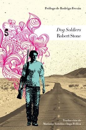 DOG SOLDIERS | 9788493785659 | STONE,ROBERT | Llibreria Online de Banyoles | Comprar llibres en català i castellà online