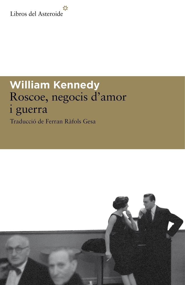 ROSCOE,NEGOCIS D'AMOR I GUERRA | 9788492663279 | KENNEDY, WILLIAM | Llibreria Online de Banyoles | Comprar llibres en català i castellà online