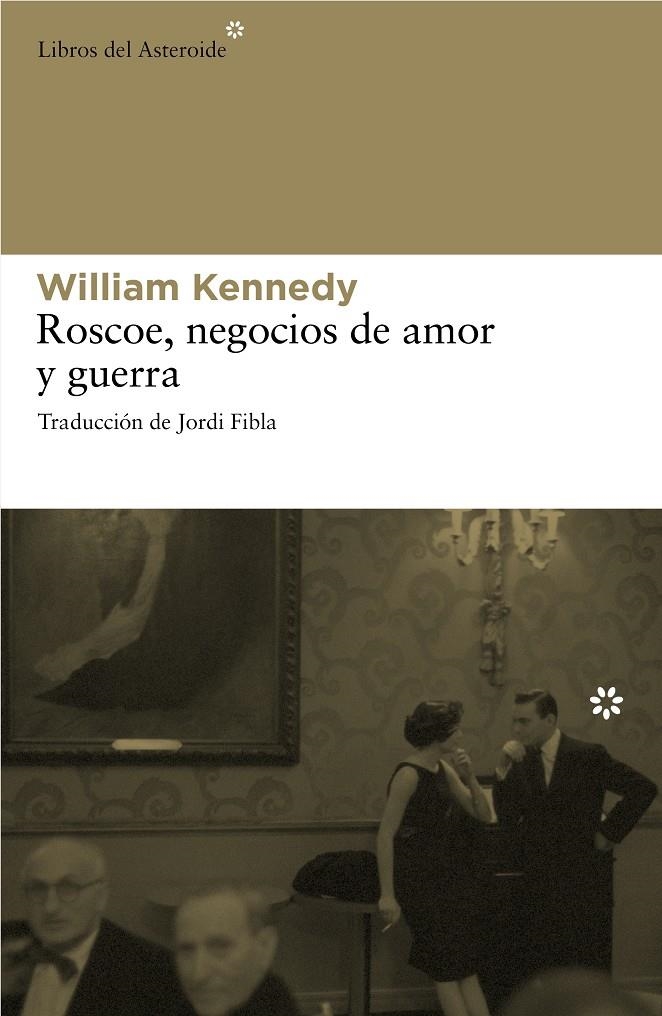 ROSCOE,NEGOCIOS DE AMOR Y GUERRA | 9788492663262 | KENNEDY,WILLIAM | Llibreria Online de Banyoles | Comprar llibres en català i castellà online