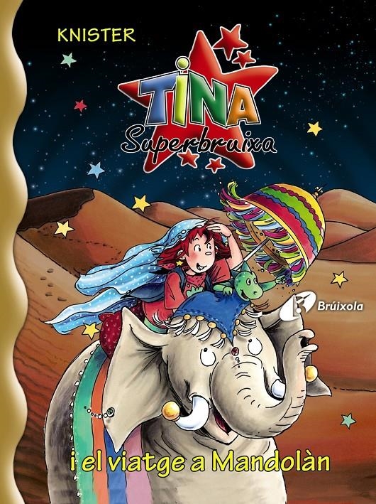 TINA SUPERBRUIXA I EL VIATGE A MANDOLAN | 9788499060880 | KNISTER | Llibreria Online de Banyoles | Comprar llibres en català i castellà online