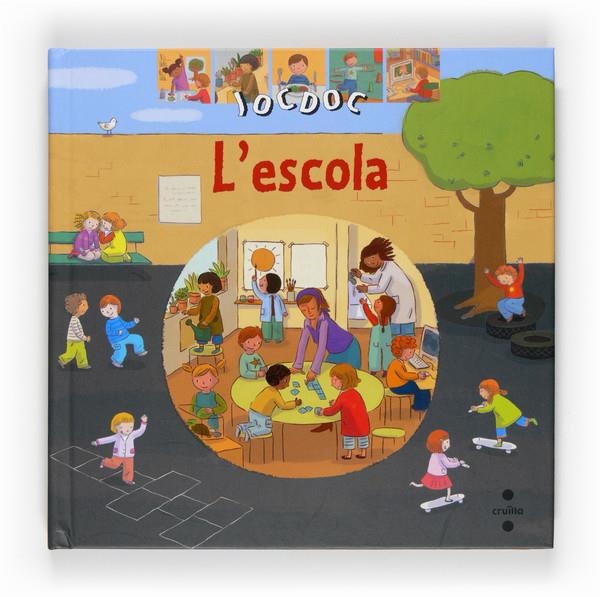 ESCOLA, L' | 9788466121330 | LÉVY, DIDIER/SENSERRICH I PAIRÓ, DOLORS | Llibreria Online de Banyoles | Comprar llibres en català i castellà online