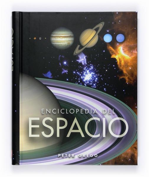 ENCICLOPEDIA DEL ESPACIO | 9788467541755 | GREGO, PETER | Llibreria Online de Banyoles | Comprar llibres en català i castellà online