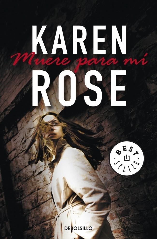 MUERE PARA MI | 9788499085760 | ROSE, KAREN | Llibreria Online de Banyoles | Comprar llibres en català i castellà online