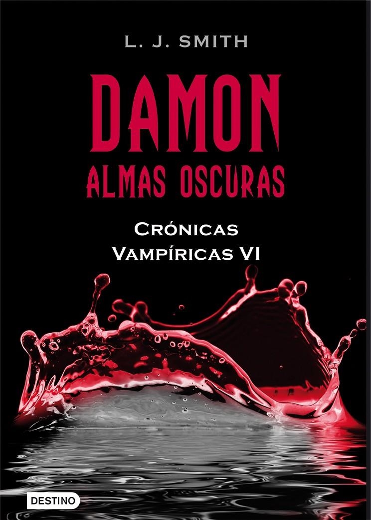 DAMON.ALMAS OSCURAS.CRÓNICAS VAMPÍRICAS VI | 9788408096221 | SMITH,L.J. | Llibreria Online de Banyoles | Comprar llibres en català i castellà online