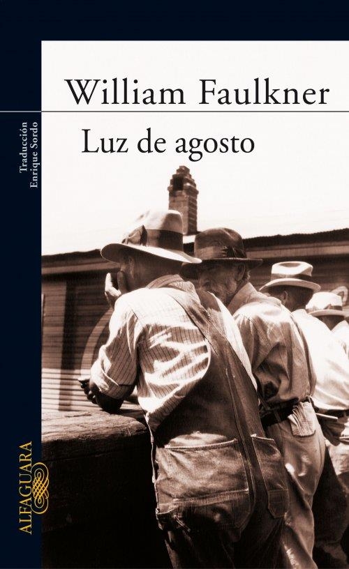 LUZ DE AGOSTO | 9788420406732 | FAULKNER | Llibreria Online de Banyoles | Comprar llibres en català i castellà online