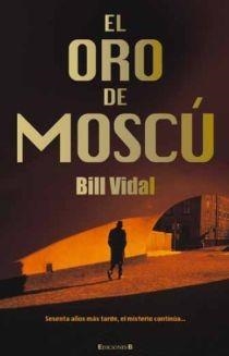 ORO DE MOSCU,  EL | 9788466646130 | VIDAL, BILL | Llibreria Online de Banyoles | Comprar llibres en català i castellà online