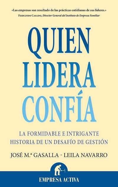 QUIEN LIDERA CONFIA | 9788492452620 | NAVARRO, LEILA;GASALLA, JOSÉ, Mª | Llibreria Online de Banyoles | Comprar llibres en català i castellà online