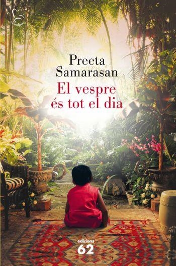 VESPRE ÉS TOT EL DIA,EL | 9788429767230 | SAMARASAN,PREETA | Llibreria Online de Banyoles | Comprar llibres en català i castellà online