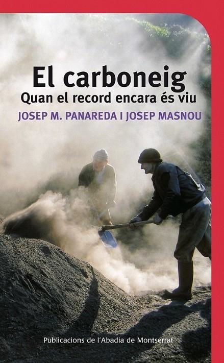 CARBONEIG, EL | 9788498833249 | PANAREDA, JOSEP M. / MASNOU, JOSEP | Llibreria Online de Banyoles | Comprar llibres en català i castellà online