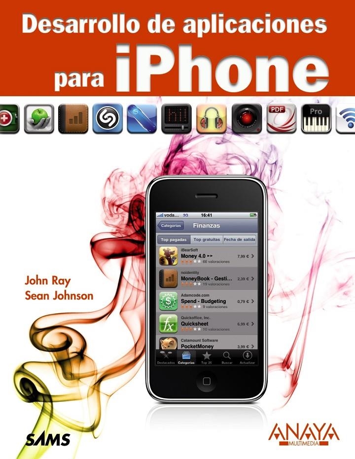 DESARROLLO DE APLICACIONES PARA IPHONE | 9788441527959 | RAY, JOHN Y JOHNSON, SEAN | Llibreria Online de Banyoles | Comprar llibres en català i castellà online