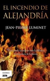 INCENDIO DE ALEJANDRÍA, EL | 9788498723168 | LUMINET,JEAN-PIERRE | Llibreria Online de Banyoles | Comprar llibres en català i castellà online