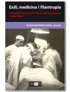 EXILI, MEDECINA I FILANTROPIA | 9788492542369 | MARTÍNEZ VIDAL, ÀLVAR [COORD.] | Llibreria Online de Banyoles | Comprar llibres en català i castellà online