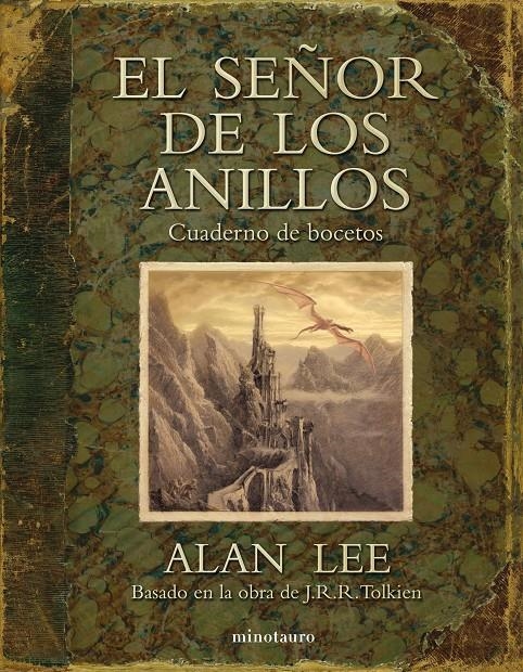 SEÑOR DE LOS ANILLOS, EL. CUADERNO DE BOCETOS | 9788445077832 | LEE, ALAN (BASADO EN LA OBRA DE J.R.R. TOLKIEN) | Llibreria Online de Banyoles | Comprar llibres en català i castellà online