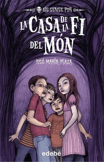 CASA DEL FI DEL MON, LA (ELS SENSE POR) | 9788423699193 | PLAZA, JOSÉ MARÍA | Llibreria Online de Banyoles | Comprar llibres en català i castellà online