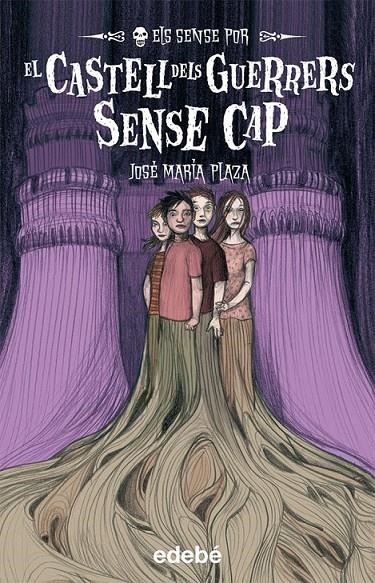 CASTELL DELS GUERRERS SENSE CAP, EL (ELS SENSE POR) | 9788423699209 | PLAZA, JOSÉ MARÍA | Llibreria Online de Banyoles | Comprar llibres en català i castellà online