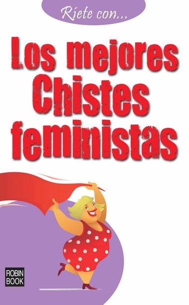 MEJORES CHISTES FEMINISTAS, LOS | 9788499170824 | A.A.V.V. | Llibreria Online de Banyoles | Comprar llibres en català i castellà online