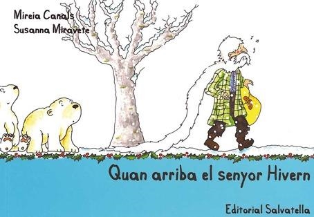 QUAN ARRIBA EL SENYOR HIVERN | 9788484125471 | CANALS,MIREIA;MIRAVETE, SUSANNA | Llibreria Online de Banyoles | Comprar llibres en català i castellà online