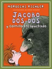 JACOBO DOS-DOS Y COLMILLO ENCAPUCHADO | 9788492702565 | RICHLER, MORDECAI; PETRICIC,DUSAN (IL·LUS) | Llibreria Online de Banyoles | Comprar llibres en català i castellà online