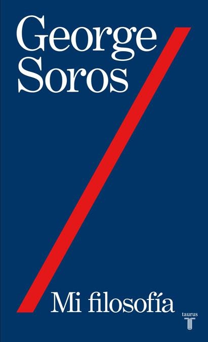 MI FILOSOFIA | 9788430607877 | SOROS, GEORGE | Llibreria Online de Banyoles | Comprar llibres en català i castellà online