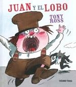 JUAN Y EL LOBO | 9786074002928 | ROSS, TONY | Llibreria L'Altell - Llibreria Online de Banyoles | Comprar llibres en català i castellà online - Llibreria de Girona