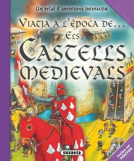 VIATGE A L'ÈPOCA DE... ELS CASTELLS MEDIEVALS | 9788430524891 | HARRIS, NICHOLAS | Llibreria Online de Banyoles | Comprar llibres en català i castellà online